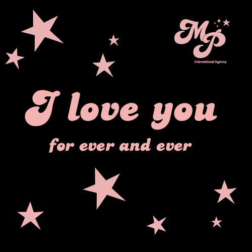 I love you, for ever and ever
